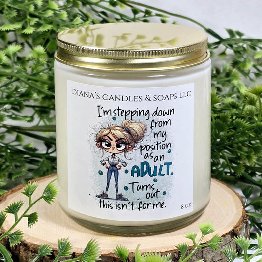 Adulting isn't for me Candle - Deeunta Domain
